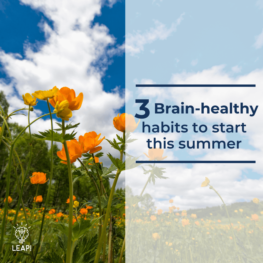 3 Brain-healthy habits to start this summer