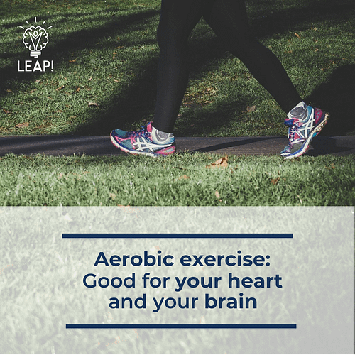 Aerobic exercise: Good for your heart and your brain